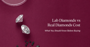 Why Lab Diamonds Cost Less